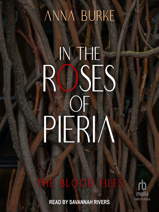 Title details for In the Roses of Pieria by Anna Burke - Wait list